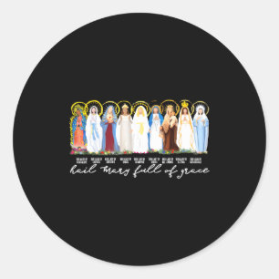Hail Mary Full Of Grace, Marian Apparitions, Bible Classic Round Sticker