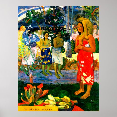 Hail Mary Ia Orana Maria 1891 by Paul Gauguin Poster