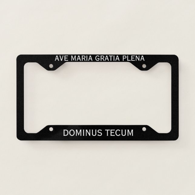 HAIL MARY IN LATIN CATHOLIC PRAYER LICENSE PLATE FRAME (Front)