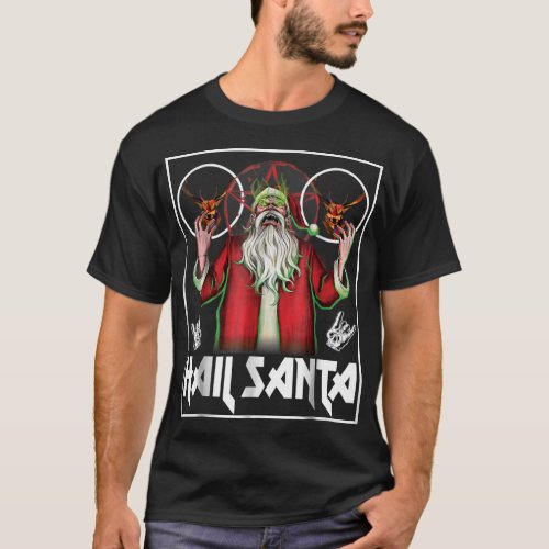 Hail Santa Sleigher Heavy Metal Ugly Christmas T_Shirt