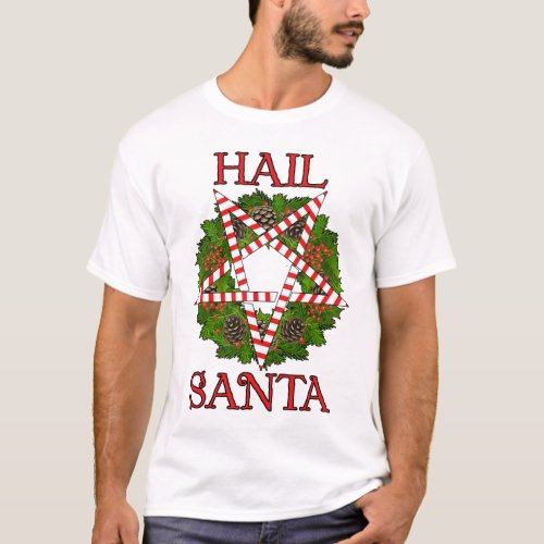 Hail Santa T_Shirt