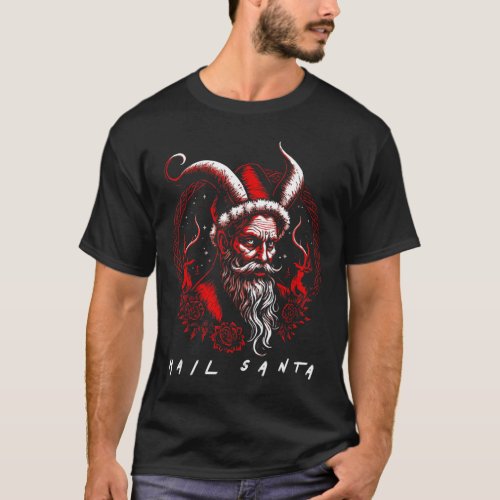 Hail Santa Vintage Demonic Satanic Santa Claus Re T_Shirt