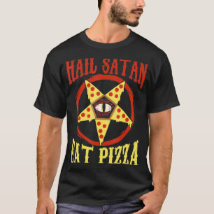 Hail Satan Eat Pizza Funny Satanic Occult Pizza Te T-Shirt