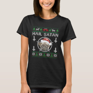 Hail Satan Pug Dog Pentagram Satanist Ugly Christ T-Shirt