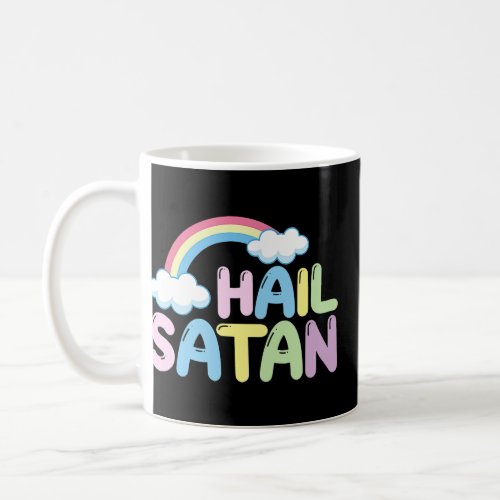 Hail Satan Sarcastic Ironic   Weird Pastel Goth  Coffee Mug
