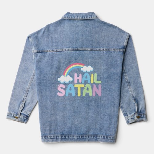 Hail Satan Sarcastic Ironic   Weird Pastel Goth  Denim Jacket