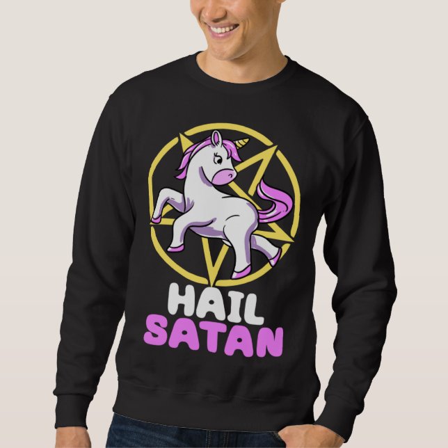 Hail Satan Unicorn Satan Demon Devil Gothic Hell P Sweatshirt (Front)