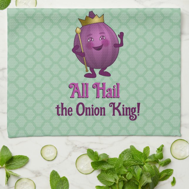 Hail the Onion King - funny veg - custom slogan Kitchen Towel (Folded)