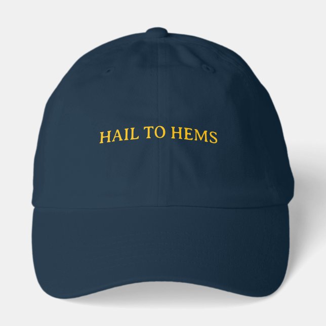 Hail to Hems Hat (Front)