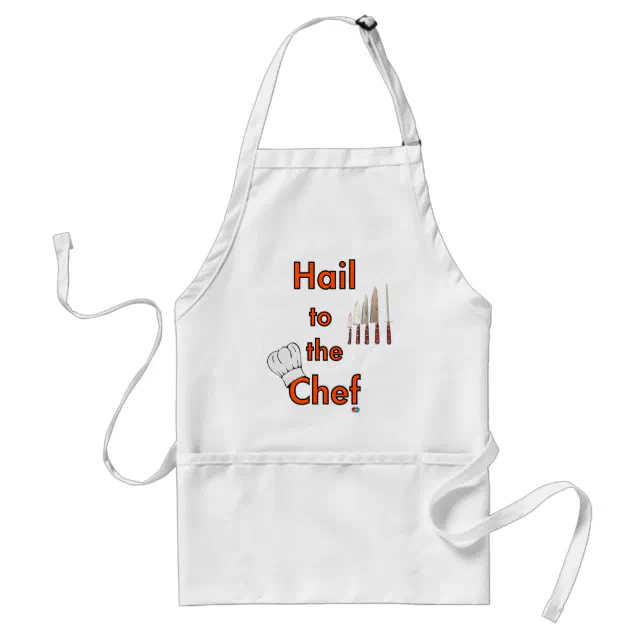 Hail To The Chef Funny Kitchen Aprons, White Cooking Aprons Gift Idea