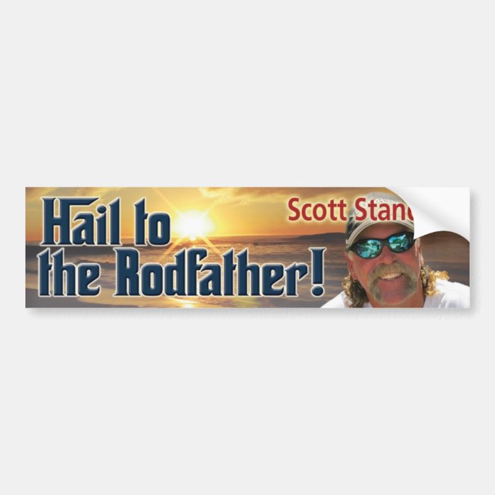 Hail to the Rodfather Bumper Stickers