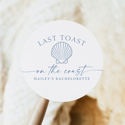 HAILEY Last Toast On The Coast Bachelorette Classic Round Sticker