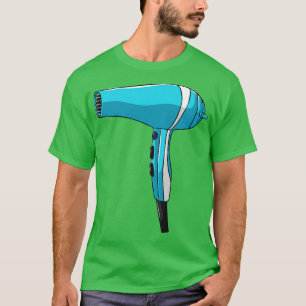 Hair Dryer Hairdresser Barber T-Shirt