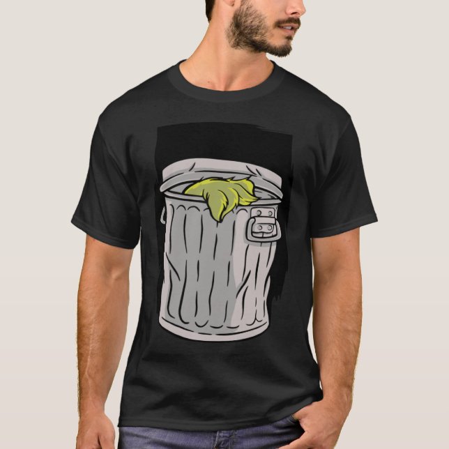 Hair garbage trash can T-Shirt (Front)