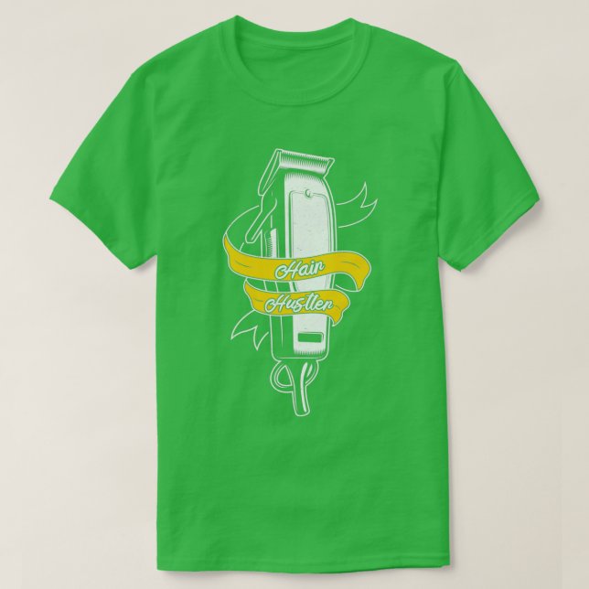 Hair Hustler Funny Hairdresser Hairstylist Barber  T-Shirt (Design Front)