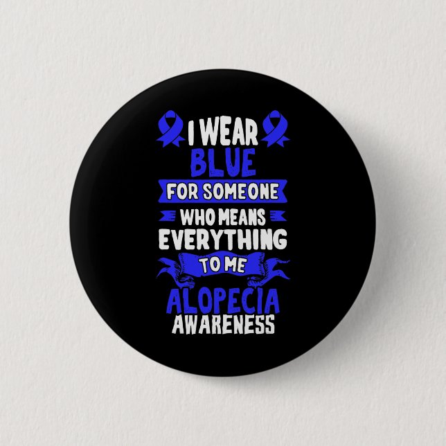 Hair Loss Awareness  - Alopecia Areata  Button (Front)