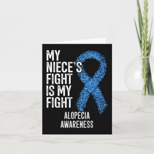 Hair Loss My Nieces Fight Is My Fight Alopecia Aw Card
