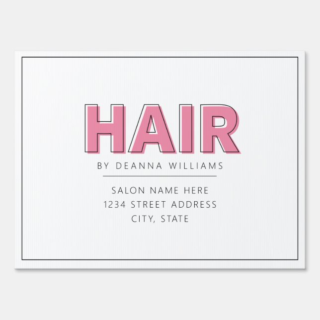 Hair Modern Business Pink Off Center Lettering Sign (Front)