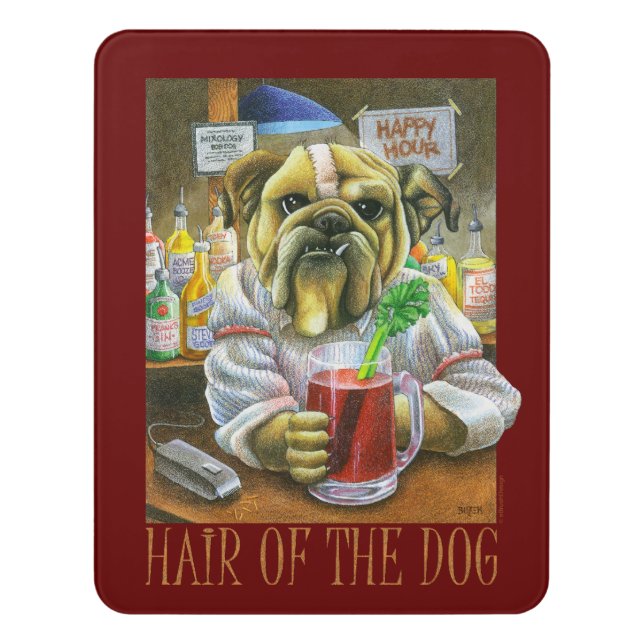 Hair of the Dog (Hangover Help) Door Sign (Contemporary Vert)