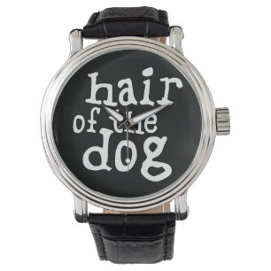 Hair of The Dog Watch