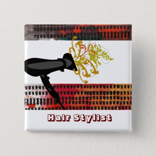 Hair Stylist  Appointment Salon  Fashion Floral Pinback Button