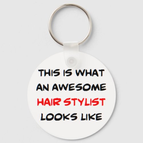 hair stylist awesome keychain