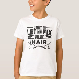 Hair Stylist Barber Scissors Hairdresser Gift Idea T-Shirt