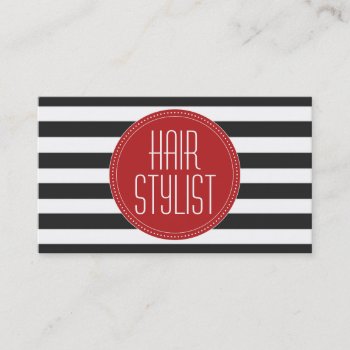 Hair Stylist Black And White Stripes Business Card by rheasdesigns at Zazzle