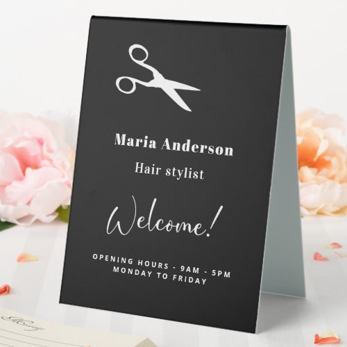 Hair stylist black white opening hours welcome table tent sign