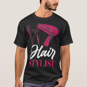 Hair Stylist Blower Comb Scissor Hairstyle Hair T-Shirt