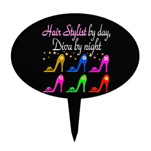 HAIR STYLIST BY DAY DIVA BY NIGHT CAKE TOPPER