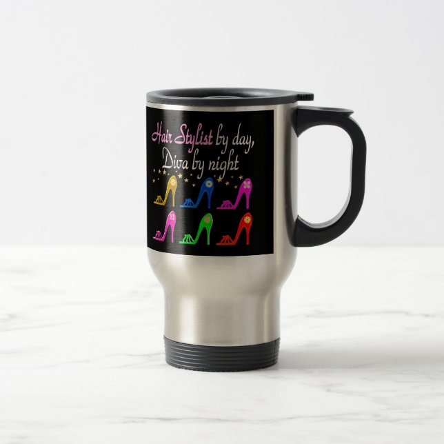 HAIR STYLIST BY DAY DIVA BY NIGHT TRAVEL MUG (Right)