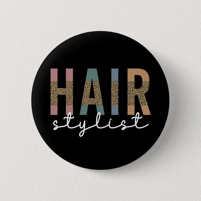 Hair Stylist Cheetah Typography Hairdresser Gift Button (Front)