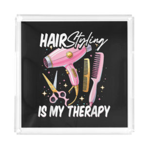 Hair stylist Is My Therapy Acrylic Tray