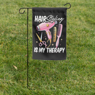 Hair stylist Is My Therapy Garden Flag