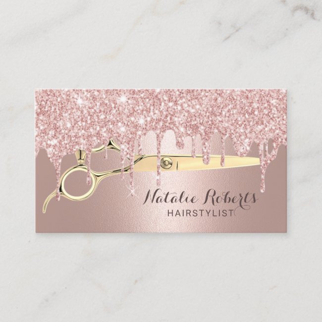 Hair Stylist Rose Gold Glitter Drips Beauty Salon Business Card