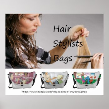Hair Stylists Bags - Poster by ImGEEE at Zazzle