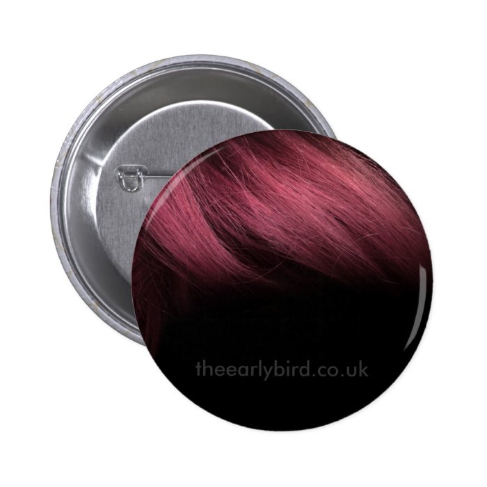 hair, theearlybird.co.uk pinback buttons