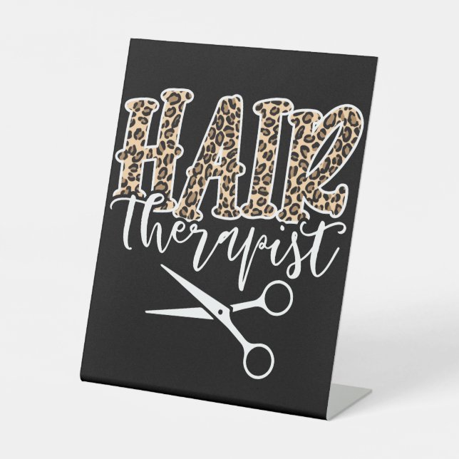 Hair Therapist Hair Stylist Hairdresser Pedestal Sign (Front)