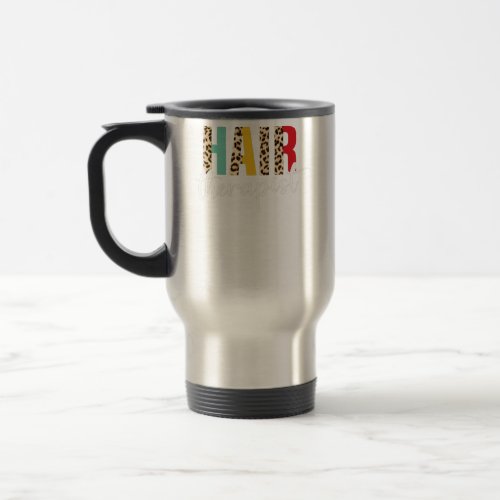 Hair Therapist Leopard Hair Stylist Hairdresser Travel Mug