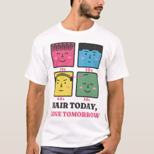 Hair Today Gone Tomorrow Funny Bald Dad T-Shirt