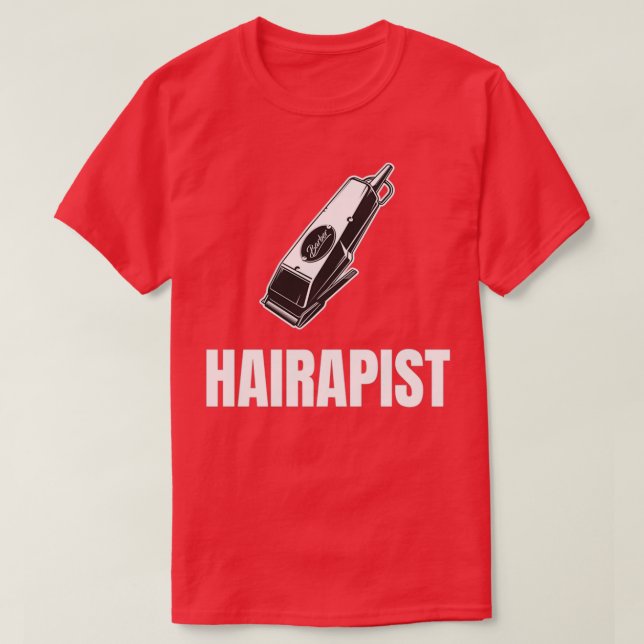 Hairapist 5 T-Shirt (Design Front)