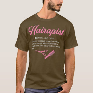 Hairapist Definition hardresser Barber T-Shirt