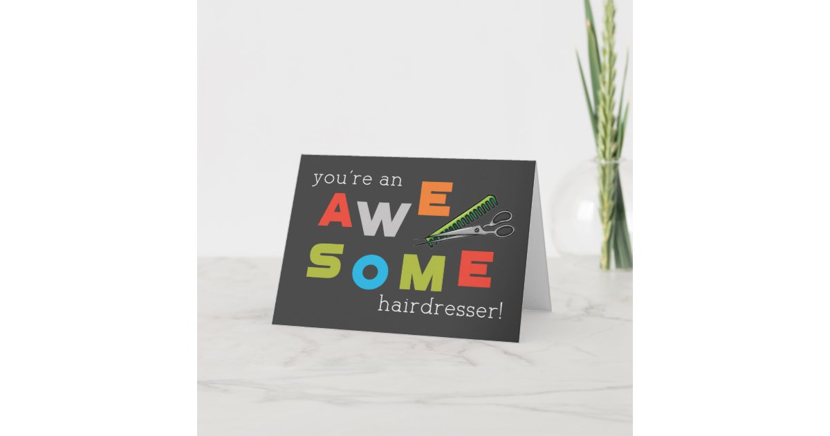 Hairdresser Appreciation Day Awesome Card Zazzle