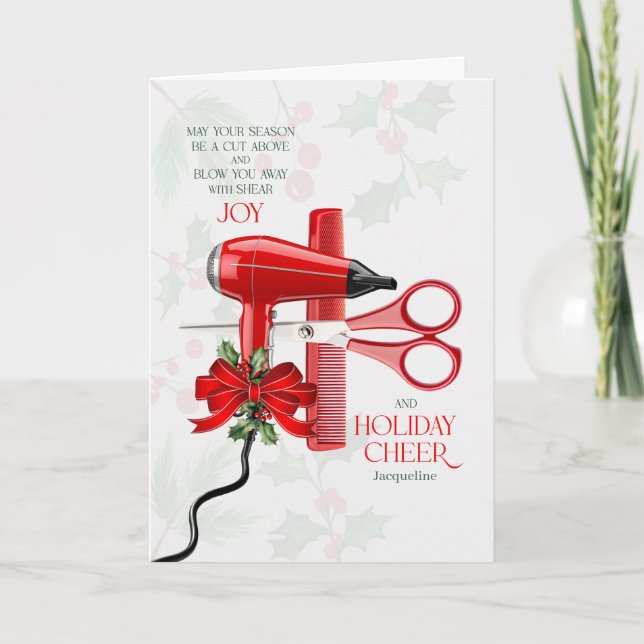 Hairdresser Blow You Away with Shear Joy with Name Holiday Card (Front)