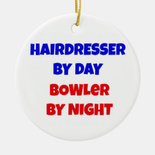 Hairdresser by Day Bowler by Night Ceramic Ornament