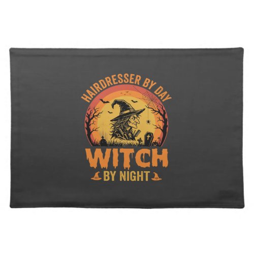 Hairdresser By Day Witch By Night Halloween Design Cloth Placemat