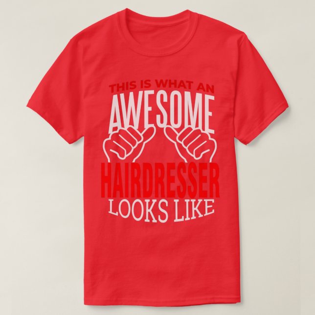 Hairdresser Hair Scissors Salon Hairstylist Gift T-Shirt (Design Front)