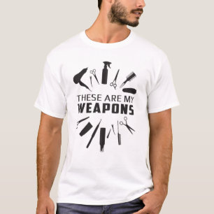 Hairdresser Hair Stylist Barber Weapons Funny Gift T-Shirt