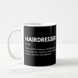 Hairdresser & Hairstylist Funny Job Definition Coffee Mug